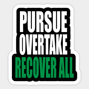 PURSUE OVERTAKE RECOVER ALL Sticker